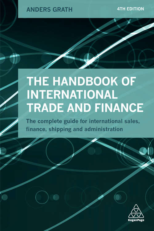 Book cover of The Handbook of International Trade and Finance: The Complete Guide for International Sales, Finance, Shipping and Administration