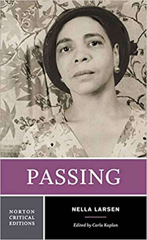 Passing (Norton Critical Editions)