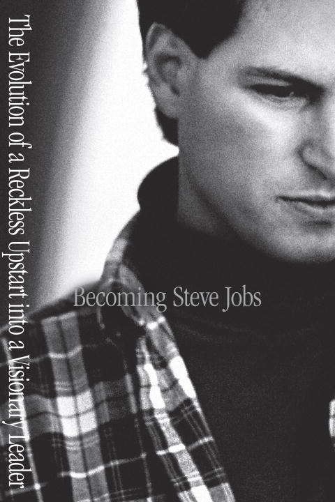 Book cover of Becoming Steve Jobs