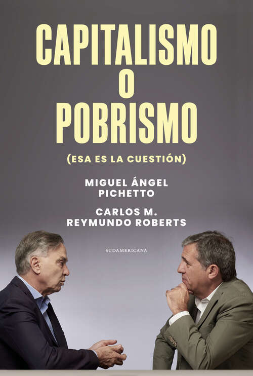 Book cover of Capitalismo o pobrismo (esa es la cuestión)
