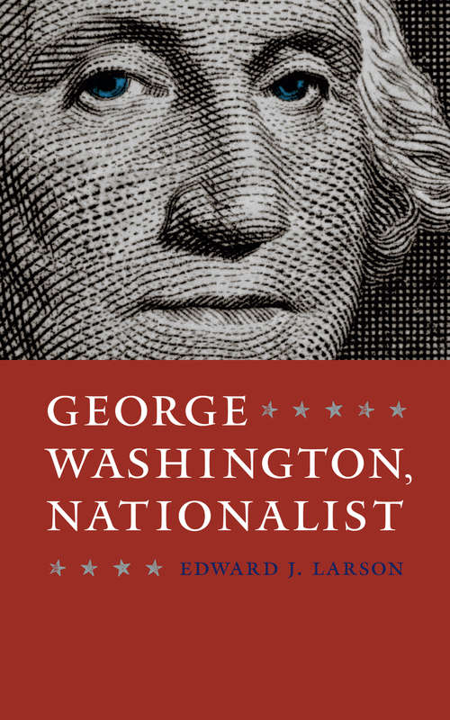 Book cover of George Washington, Nationalist