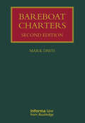 Bareboat Charters (Lloyd's Shipping Law Library)