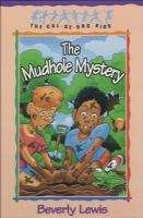 Book cover of The Mudhole Mystery (The Cul-de-Sac Kids #10)