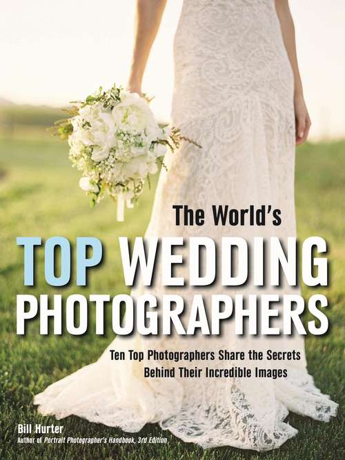 Book cover of The World's Top Wedding Photographers