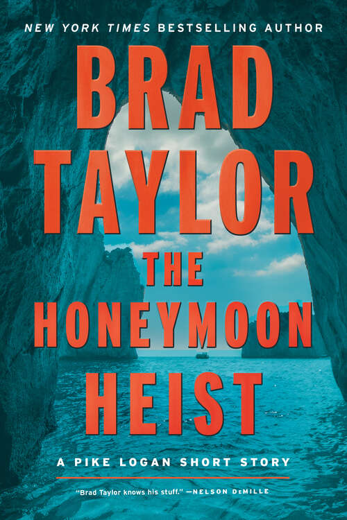 Book cover of The Honeymoon Heist (Pike Logan)