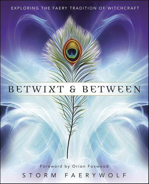 Book cover of Betwixt & Between: Exploring the Faery Tradition of Witchcraft