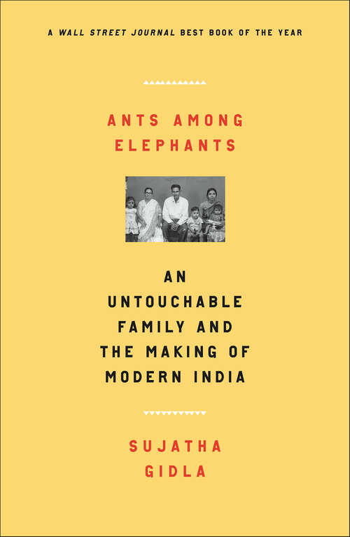 Book cover of Ants Among Elephants: An Untouchable Family and the Making of Modern India