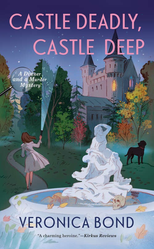Book cover of Castle Deadly, Castle Deep (A Dinner and a Murder Mystery #2)