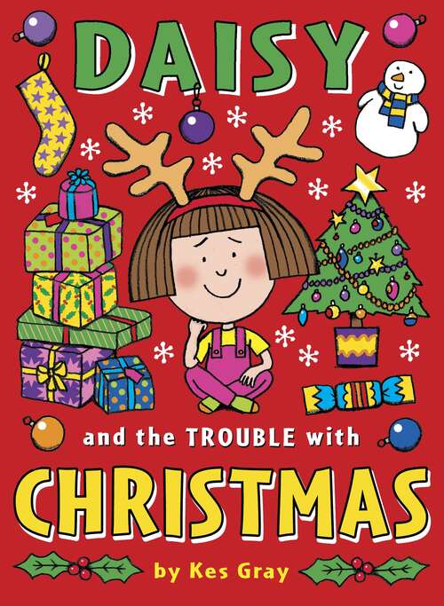 Book cover of Daisy and the Trouble with Christmas (A Daisy Story #5)