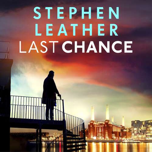 Book cover of Last Chance: The stunning new thriller from the legendary SUNDAY TIMES bestselling author (The Spider Shepherd Thrillers #22)