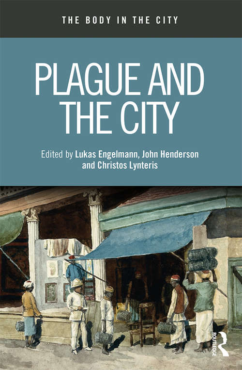 Plague and the City (The Body in the City)