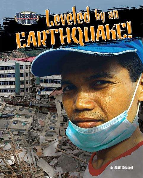 Book cover of Disaster Survivors: Leveled By An Earthquake!