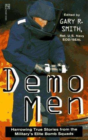 Book cover of Demo Men: Harrowing True Stories from the Military's Elite Bomb Squads