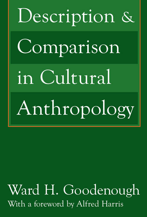 Description and Comparison in Cultural Anthropology (Lewis Henry Morgan Lectures)