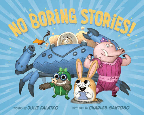 Book cover of No Boring Stories!