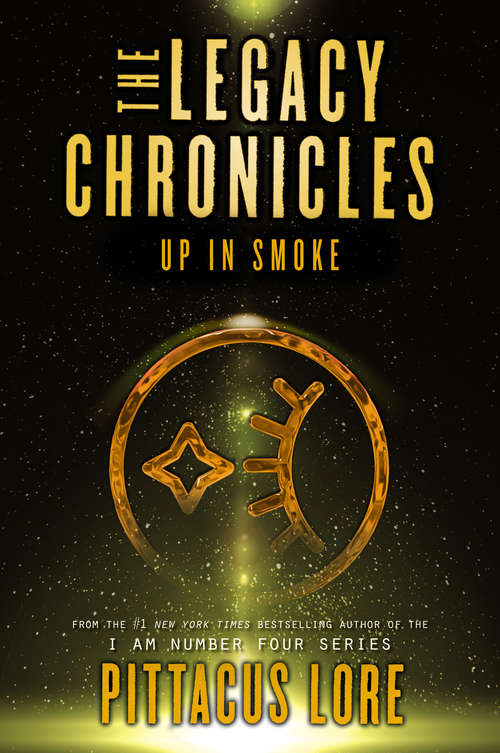 Book cover of The Legacy Chronicles: Up in Smoke (Legacy Chronicles #3)