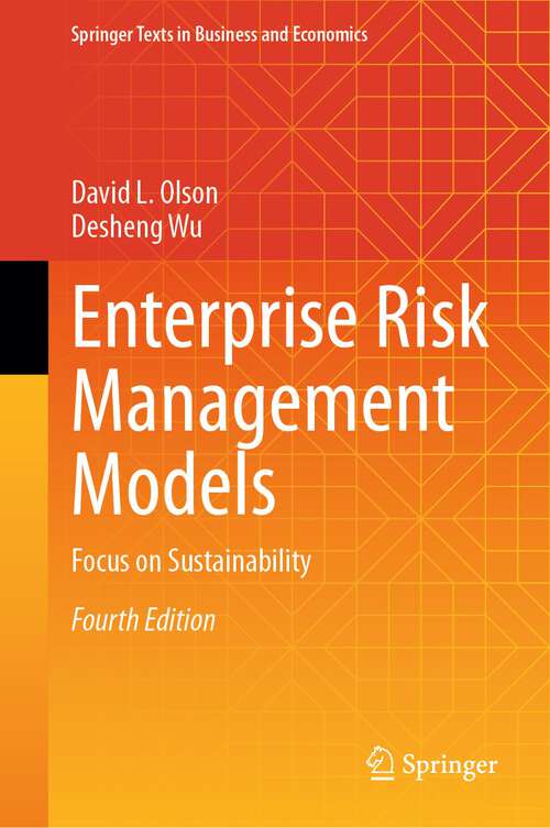 Book cover of Enterprise Risk Management Models: Focus on Sustainability (4th ed. 2023) (Springer Texts in Business and Economics)