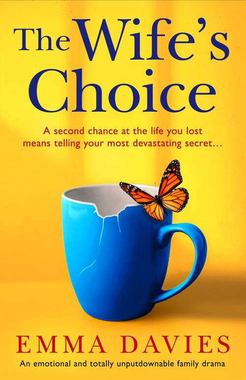 The Wife''s Choice: An emotional and totally unputdownable family drama