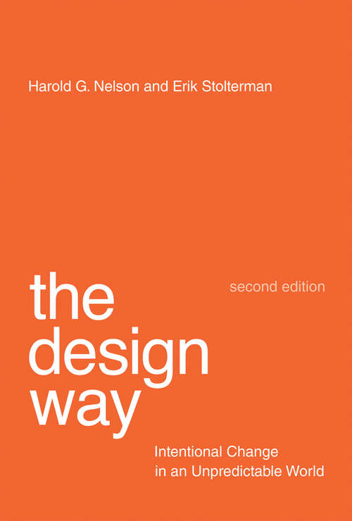 The Design Way, second edition: Intentional Change in an Unpredictable World