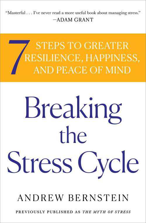 Book cover of The Myth of Stress: Where Stress Really Comes From and How to Live a Happier and Healthier Life