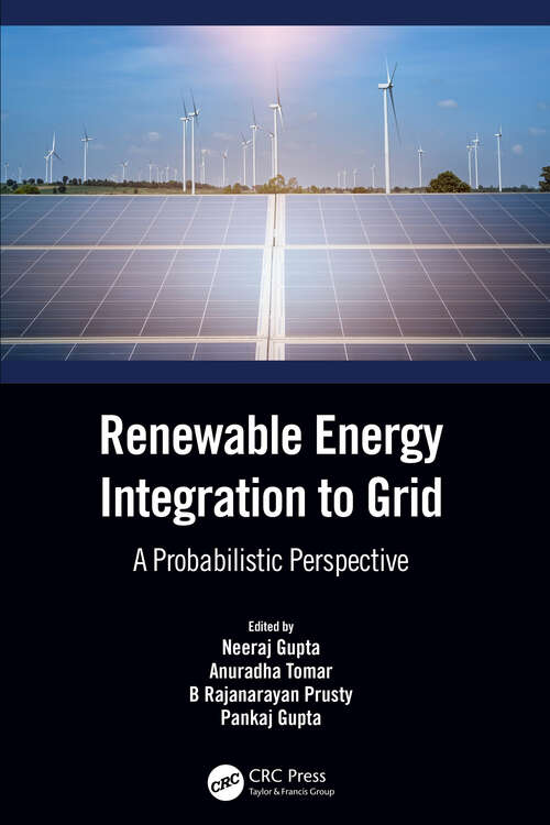 Renewable Energy Integration to the Grid: A Probabilistic Perspective