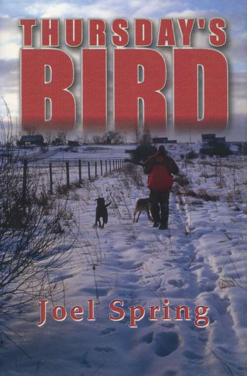 Book cover of Thursday's Bird: Hunting Wild Pheasants in a Vanishing Upland
