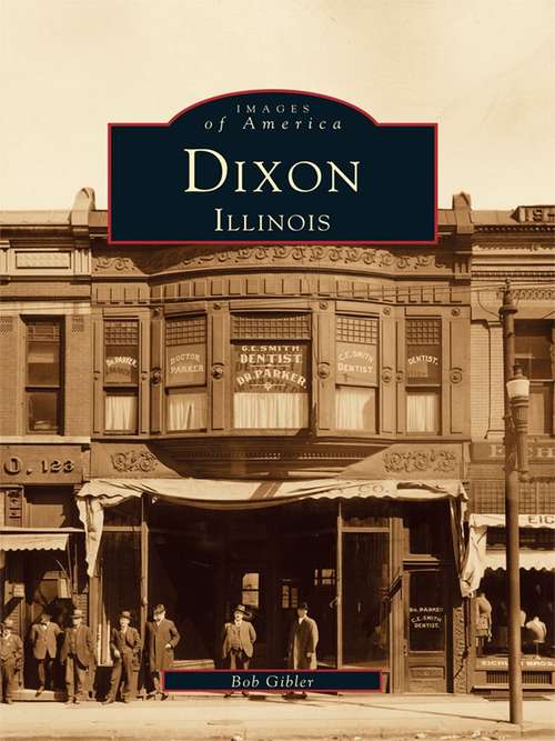 Book cover of Dixon, Illinois