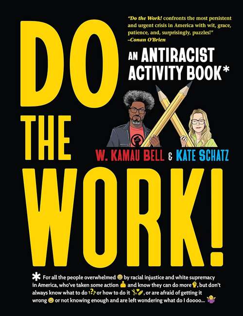 Book cover of Do The Work!: An Antiracist Activity Book