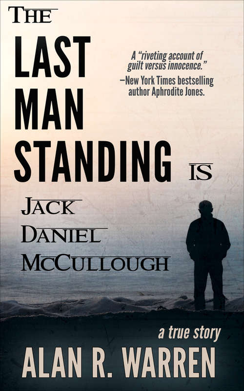 Book cover of The Last Man Standing: Is Jack Daniel McCullough