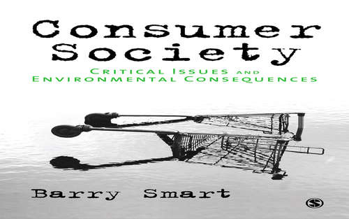 Book cover of Consumer Society: Critical Issues and Environmental Consequences