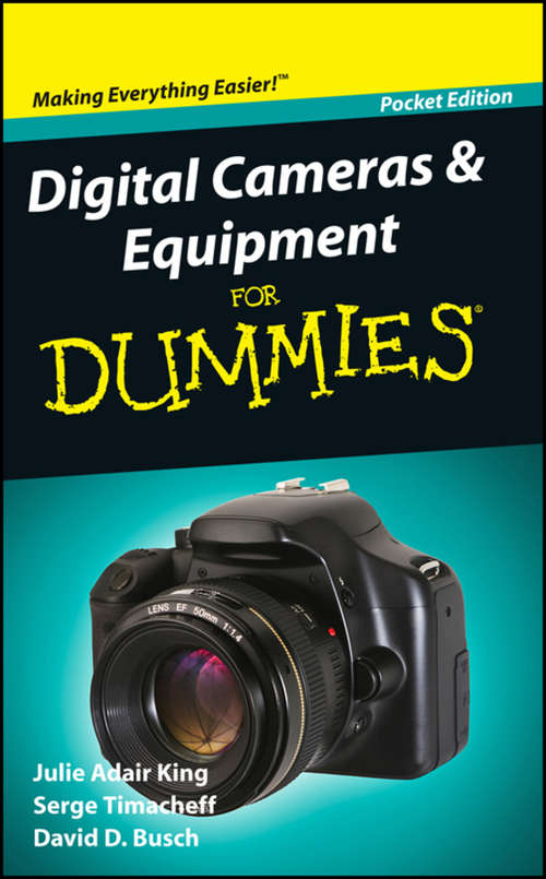 Digital Cameras and Equipment For Dummies, Pocket Edition