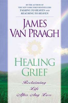 Book cover of Healing Grief : Reclaiming life after any loss