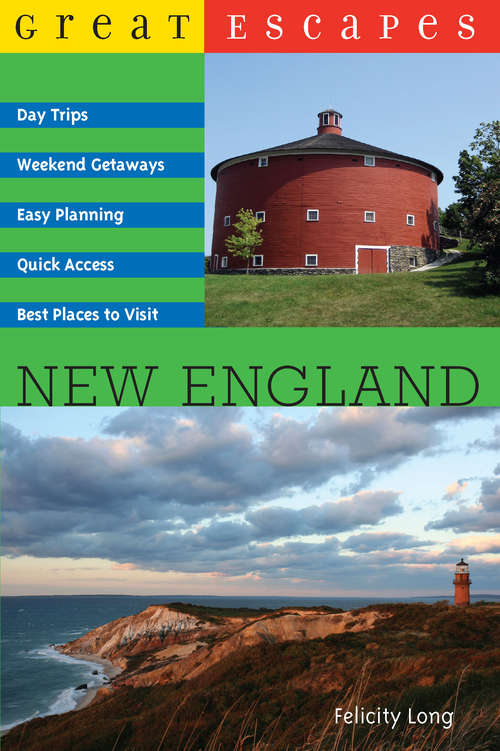 Book cover of Great Escapes: New England (Great Escapes)