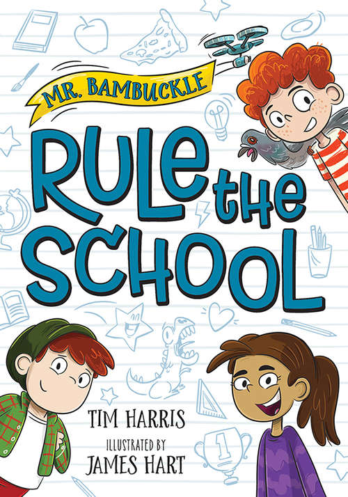 Mr. Bambuckle: Rule the School (Mr. Bambuckle #1)
