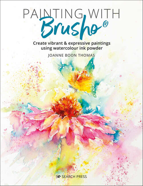 Book cover of Painting with Brusho: Create Vibrant & Expressive Paintings Using Watercolour Ink Powder