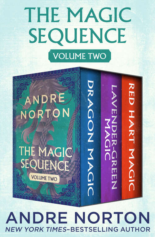 Book cover of The Magic Sequence Volume Two: Dragon Magic, Lavender-Green Magic, and Red Hart Magic (Digital Original) (The Magic Sequence)