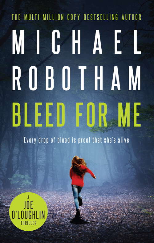 Book cover of Bleed For Me (Joe O'Loughlin #13)