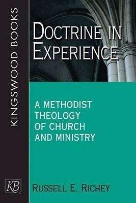 Book cover of Doctrine In Experience: A Methodist Theology of Church and Ministry
