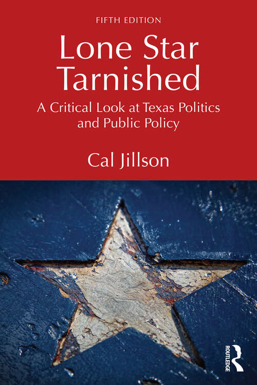 Book cover of Lone Star Tarnished: A Critical Look at Texas Politics and Public Policy (5)