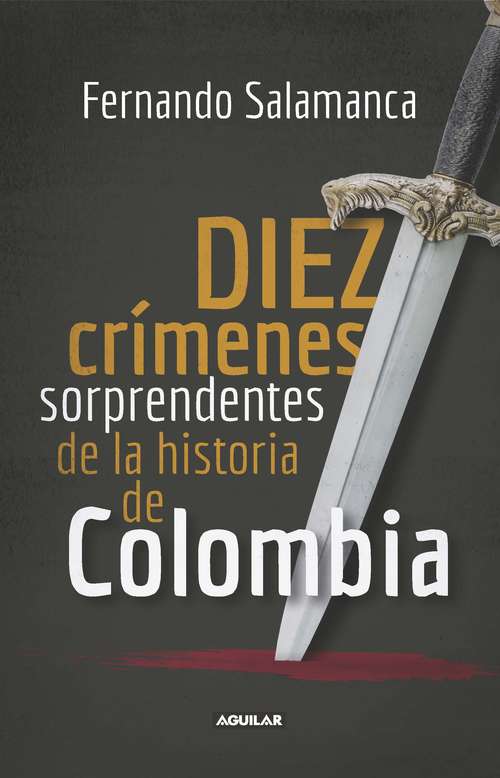 Book cover of Diez crimenes en la historia de Colombia