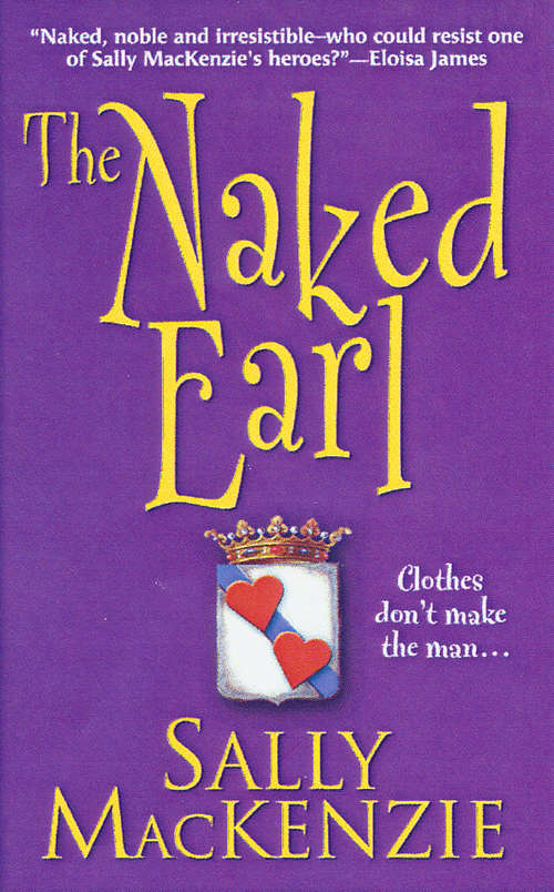 The Naked Earl: The Naked Earl; The Naked Gentleman; The Naked Marquis; The Naked Baron; The Naked Duke; The Naked Viscount; The Naked King (Naked Nobility #9)