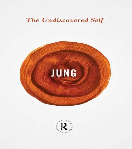 Book cover of The Undiscovered Self (Routledge Great Minds)
