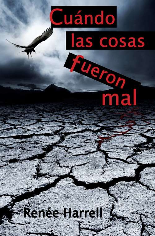Book cover of Cuando Las Cosas Fueron Mal