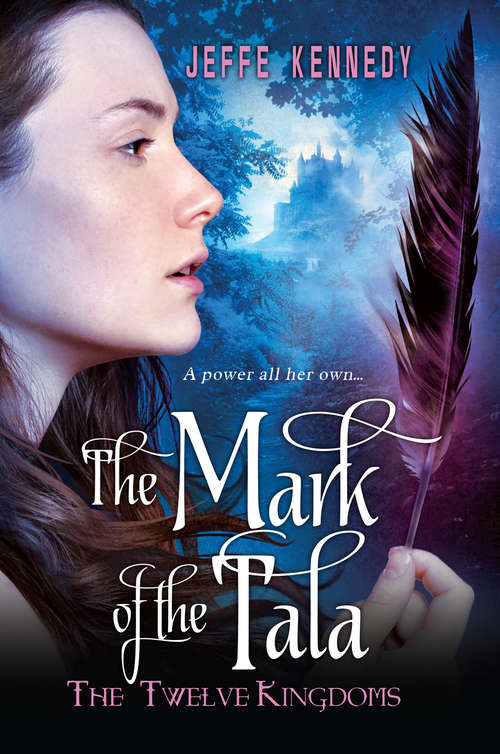 Book cover of The Twelve Kingdoms: The Mark of the Tala