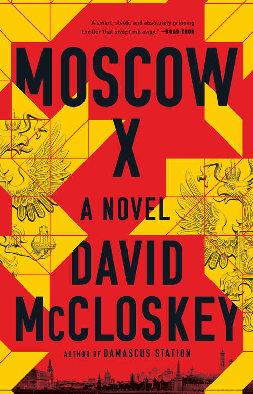 Book cover of Moscow X: A Novel