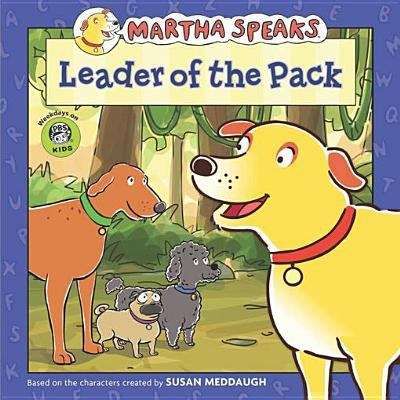 Book cover of Martha Speaks: Leader of the Pack (8x8)