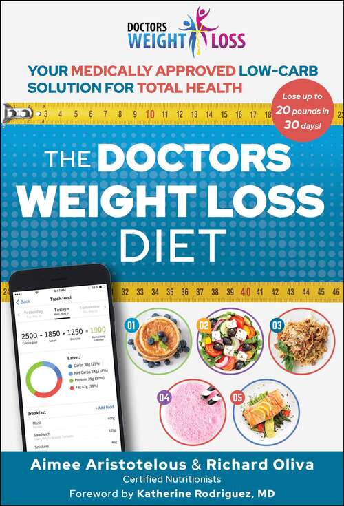 The Doctors Weight Loss Diet: Your Medically Approved Low-Carb Solution for Total Health