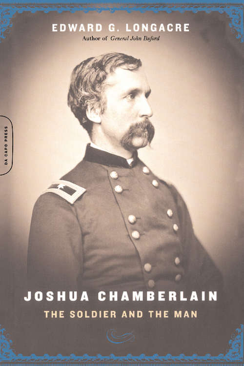 Book cover of Joshua Chamberlain: The Soldier and the Man