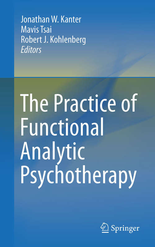 Book cover of The Practice of Functional Analytic Psychotherapy