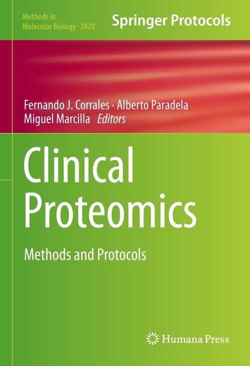 Clinical Proteomics: Methods and Protocols (Methods in Molecular Biology #2420)